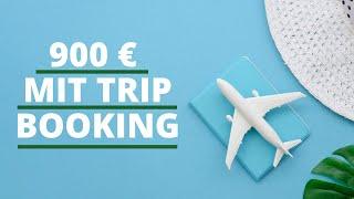 900 Euro Profit pro Person mit Trip Booking