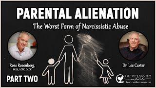 Surviving Parental Alienation, Triangulation & Mind Poisoning. With Dr. Les Carter