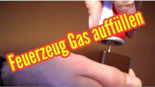 Feuerzeug mit Gas nachfüllen Feuerzeuggas auffüllen Feuerzeug Gas füllen How to Refill a Lighter