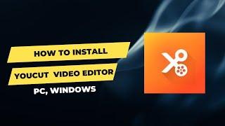 How to Download & Install YouCut Video Editor for PC, Windows 11/10/8/7 #youcutvideoeditor