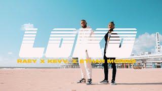 RAEY x Kevv. x Ethan Morris -  Loko [OFFICIAL MUSIC VIDEO]