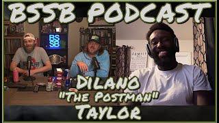 Dilano "The Postman" Taylor - BSSB Podcast