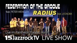 15-Jahre JazzrockTV – LIVE SHOW - Pantheon-Theater, Bonn – mit FEDERATION OF THE GROOVE und RADIUS