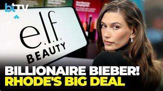 Hailey Bieber Becomes A Beauty Billionaire | Rhode Acquired For $1 Billion By e.l.f.