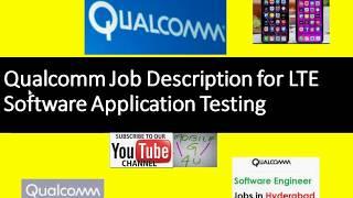 Qualcomm Job for LTE Software Application Testing