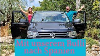 Wir fahren mit unserem selbst ausgebauten Bulli  nach Spanien  | Unsere ersten Erfahrungen |