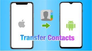 How to Transfer Contacts from iPhone to Android Phone (Without PC or Apps)