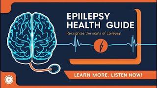 AUDIOBOOK / Epilepsy Health Guide: Symptoms, Diagnosis, Treatment, and Early Recognition Explained