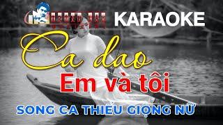  Karaoke CA DAO EM VÀ TÔI Thiếu Giọng Nữ | Song Ca Với Trình Lâm | Nhạc sống Full HD.