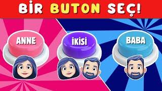 BİR BUTON SEÇ! 🟣 ANNE, BABA yada İKİSİ  ‍️‍️‍  ÖZEL OYUNU ️