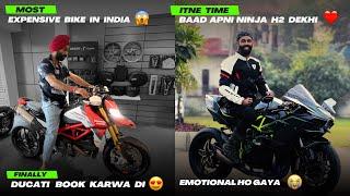 Kitne time baad apni Ninja H2 dkhne ko mili - Emotional   Ducati ki sabse mehngi Bike Book kardi ️