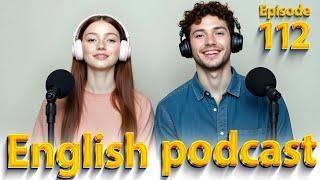 Smoking | Learn English quickly with podcast | Episode 112