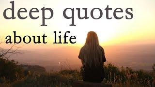 Deep Quotes About Life | Life Lessons (With Audio)