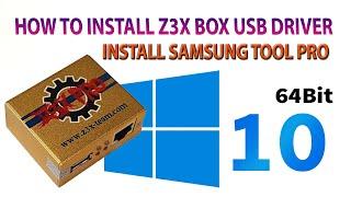 How to Install Z3x Box in Windows 10 64bit | Samsung Tool PRO Setup Installation