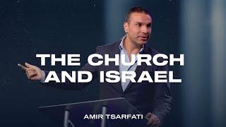 Amir Tsarfati: The Church and Israel