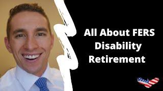 All About FERS Disability Retirement