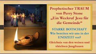 Prophetischer Traum - Weckruf Jesu - Wie bereiten wir uns für die Endzeit vor?