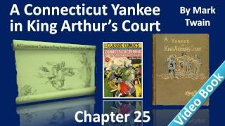 Chapter 25 - A Connecticut Yankee in King Arthur's Court by Mark Twain - A Competitive Examination