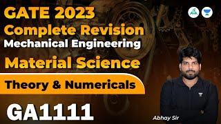 GATE 2023 Complete Revision | Material Science | ME | Abhay Sir #gate_academy  #unacademy