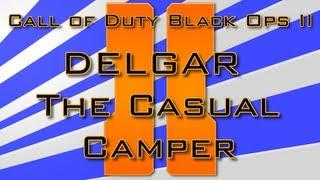 COD Black Ops  2: Delgar the Casual Camper