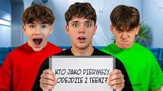 KTO PIERWSZY ODEJDZIE Z TEENZ?