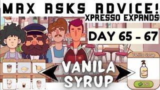 Day 65 - 67 | Level 8 | Vanilla Syrup & Drinks | Xpresso App | Engine | Good Coffee Great Coffee |