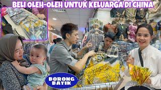 SEBELUM KEMBALI KE CHINA BELI OLEH-OLEH KHAS INDONESIA UNTUK KELUARGA DI CHINA, BATIK MEMANG TOP