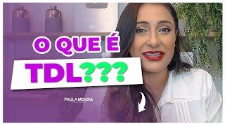 TDL - Tudo o que você precisa saber sobre Transtorno do Desenvolvimento de Linguagem!