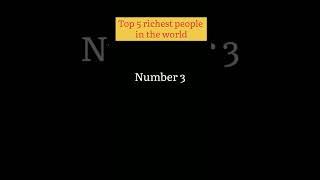 Top 5 Richest people in the world. #shorts #facts #shorts .