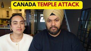 OUR VIEWS ON CANADA TEMPLE ATTACK | SPREAD POSITIVITY | DAILY VLOGS WITH GURSAHIB AND JASMINE