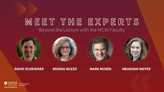 Stanford MCiM - Meet the Experts: Beyond the Lecture with the MCiM Faculty