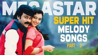 Megastar Chiranjeevi Superhit Melody Songs | Chiranjeevi Hit Video Songs | #HBDMegastarChiranjeevi