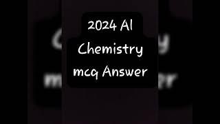 2024 Al chemistry paper mcq answer