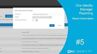 One Identity Manager | Reporting #5 | Simple Report - Report Subscription