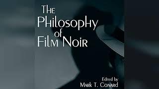 The Philosophy of Film Noir: The Philosophy of Popular Culture | Audiobook Sample