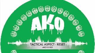 TACTICAL ASPECT - RESET (AKO10 002)