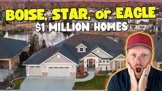  $1 Million Homes in Boise, Star & Eagle, Idaho – Which is Best for You? 