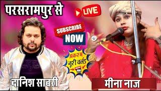 लाइव दानिश साबरी vs मीना नाज़ || Parasrampur Se Live || Danish Sabri Vs Meena Naz  Akram Noori World