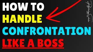 How to Handle Confrontation Like a Boss