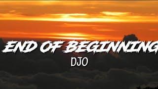 Djo - End Of Beginning | Lyrics