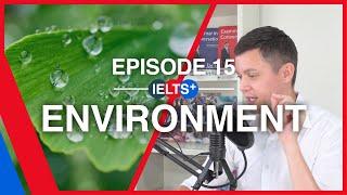 IELTS English Podcast - Speaking Topic: Environment