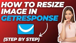 How To Resize Image in Getresponse (2024)