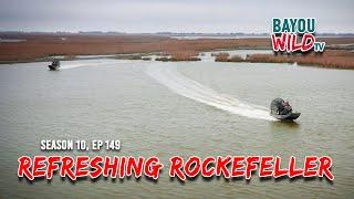 Bayou Wild [ep149] REFRESHING ROCKEFELLER | Season 10 Full Episode | Vanishing Paradise