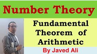 Fundamental Theorem of Arithmetic, Lec_27, Number Theory