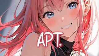 「Nightcore」 APT. - ROSÉ & Bruno Mars  (Lyrics)