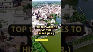 Top 10 places to visit in Hisar ️️ #hisar #harayanvi #haryana #shorts #top10