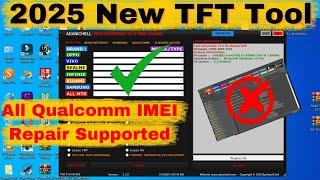 2025 New TFT Unlock Tool | All Models IMEI Repair  | Latest Security FRP Bypass | MiCloud Remove