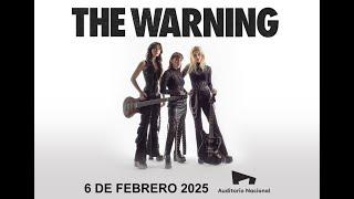 The Warning Live in Auditorio Nacional | 06 FEB 2025