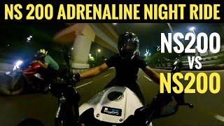 NS 200 vs NS 200 Adrenaline Night RIDE | Don't miss the Drag [PSR Rides]