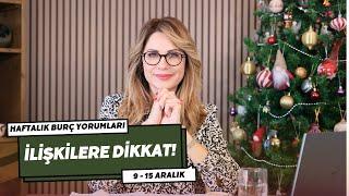 İLİŞKİLERE DİKKAT! - 9 - 15 Aralık Haftalık Burç Yorumları - Hande Kazanova ile Astroloji